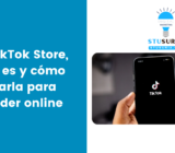 La TikTok Store, qué es y cómo usarla para vender online