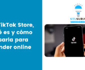 La TikTok Store, qué es y cómo usarla para vender online